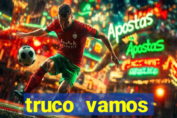 truco vamos torneios online